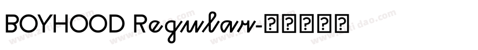 BOYHOOD Regular字体转换